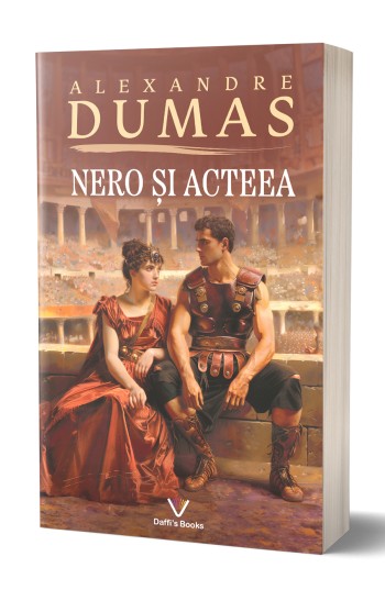 Nero si acteea - Alexandre Dumas Nero si acteea - Alexandre Dumas
